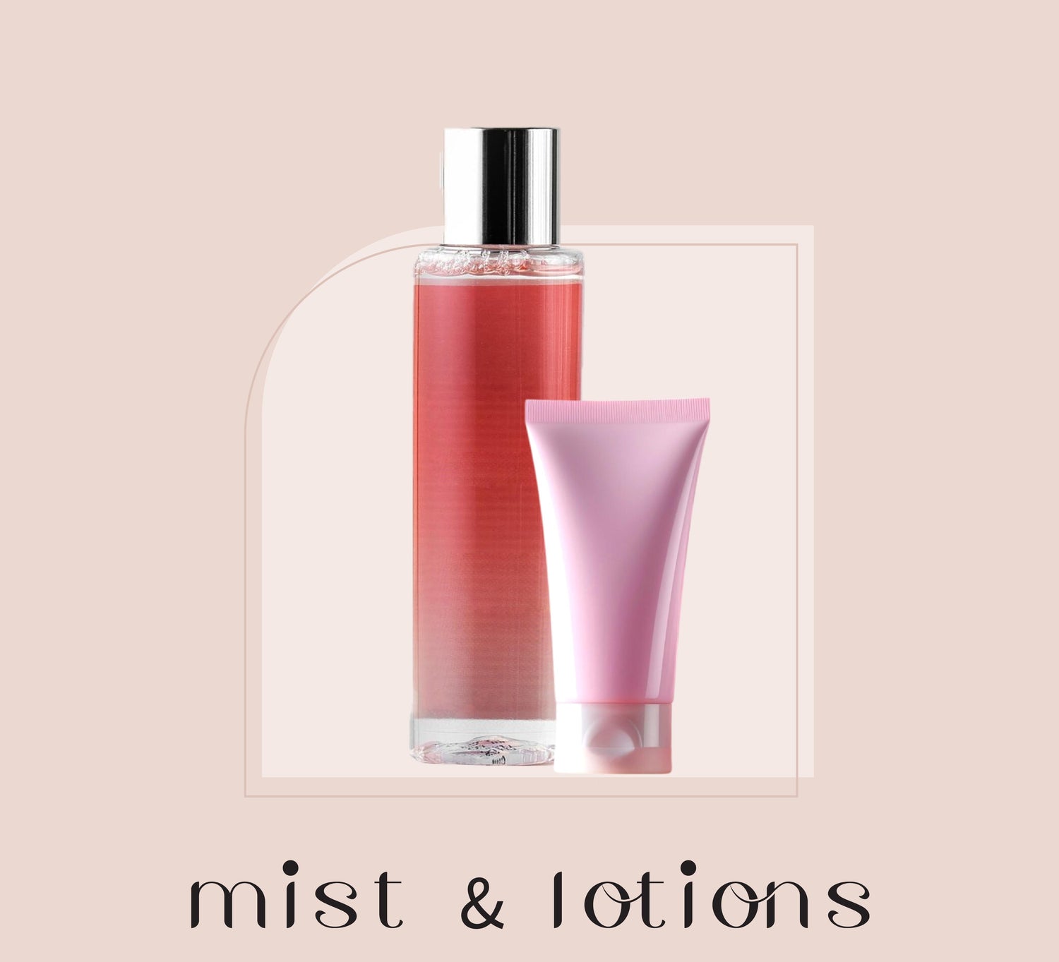 Mists & Lotions